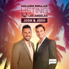 Million Dollar Listing: Josh & Josh - Million Dollar Listing: Josh & Josh, Season 1  artwork