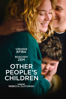 Other People's Children - Rebecca Zlotowski