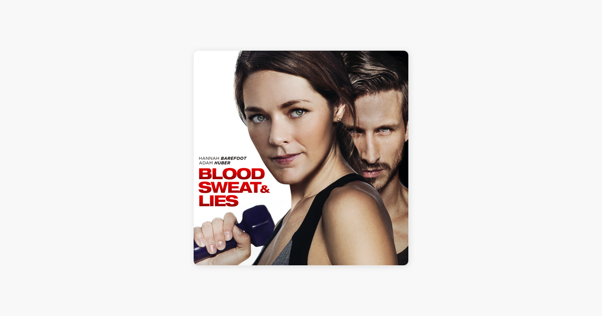 Blood Sweat And Lies Full Movie Download ‎Blood, Sweat and Lies on iTunes