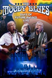 The Moody Blues: Days of Future Passed Live