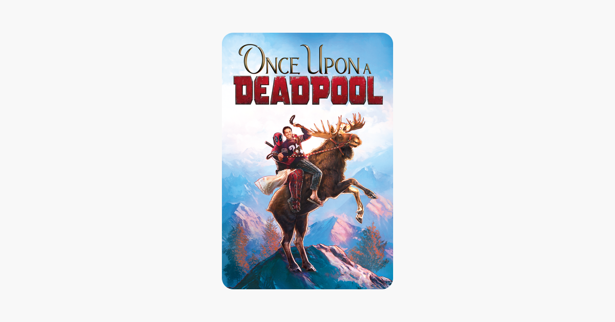 Once Upon A Deadpool On Itunes
