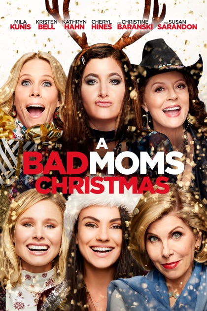 A Bad Moms Christmas on iTunes