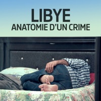 Télécharger Libye - Anatomie d'un crime Episode 1