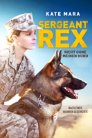 Gabriela Cowperthwaite - Sergeant Rex: Nicht ohne meinen Hund artwork