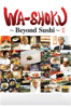 Wa-shoku: Beyond Sushi - Junichi Suzuki