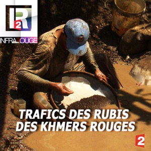 Infrarouge : Trafics des rubis des khmers rouges - Episode 1
