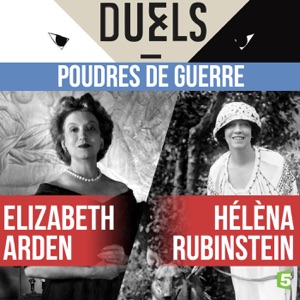 Hélèna Rubinstein / Elizabeth Arden - Poudres de guerre - Episode 1