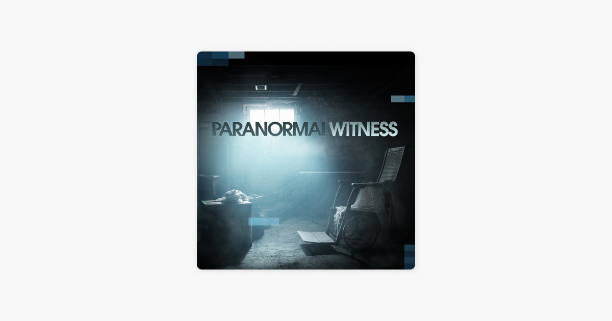 ‎Paranormal Witness, Season 3 on iTunes