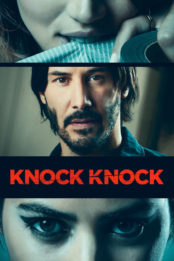 Knock Knock 2015 Wiki Synopsis Reviews Watch And Download 