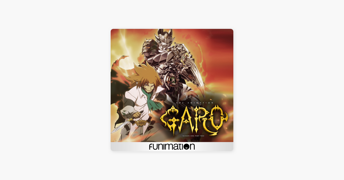 ‎Garo the Animation, Season 1, Pt. 2 on iTunes