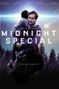Midnight Special - Jeff Nichols