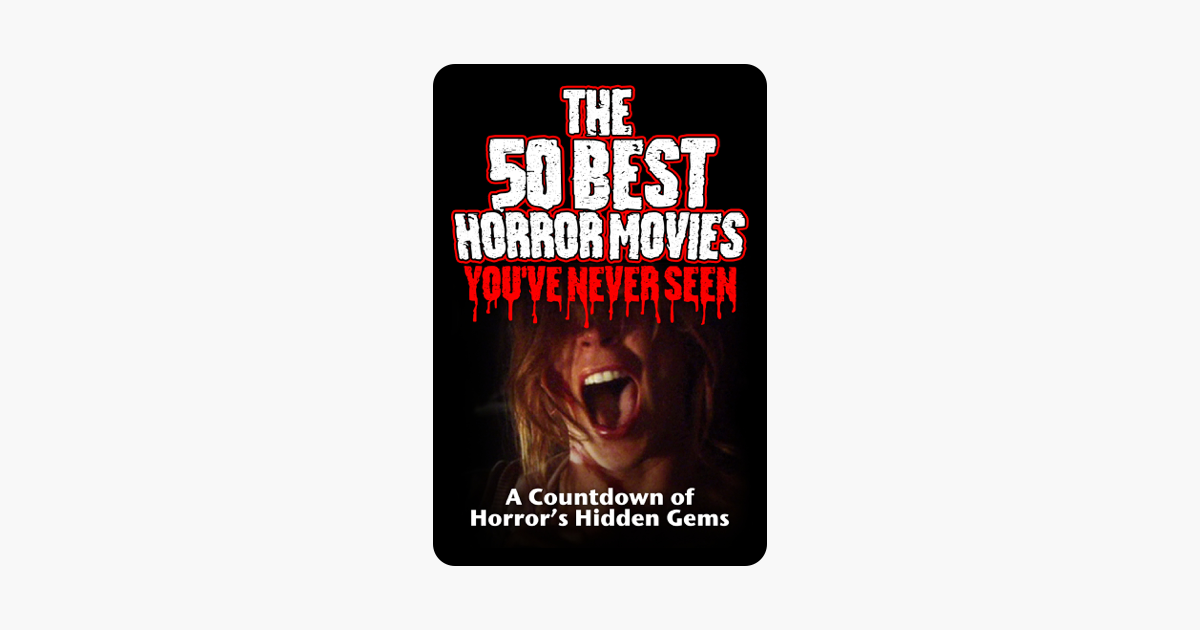 ‎the 50 Best Horror Movies You Ve Never Seen On Itunes