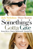 Something's Gotta Give - Nancy Meyers