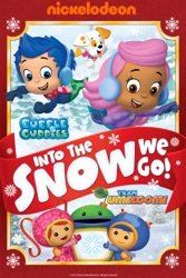 Bubble Guppies and Team Umizoomi: Into the Snow We Go