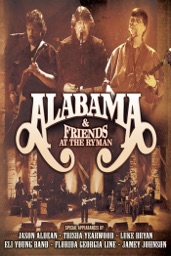 Alabama & Friends: at the Ryman