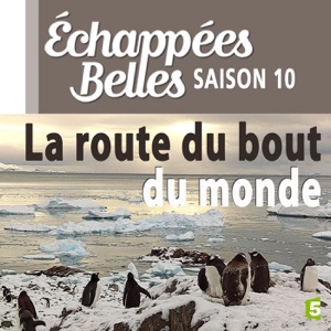 La route du bout du monde - Episode 1