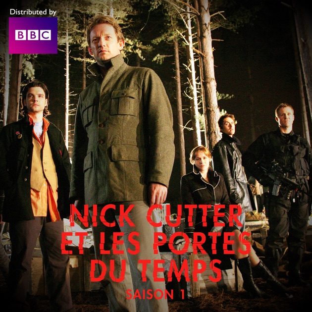 Nick Cutter Et Les Portes Du Temps Nick Cutter et les portes du temps, Saison 1 sur iTunes