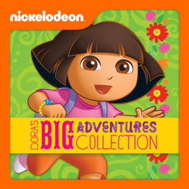 ‎Dora's Big Adventures Collection on iTunes