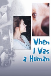 When I Was a Human