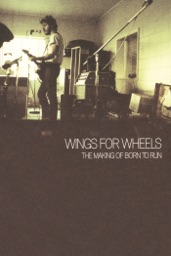 Bruce Springsteen: Wings for Wheels - The Making of Born to Run
