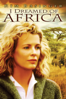 I Dreamed of Africa - Hugh Hudson