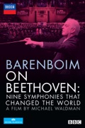 Barenboim On Beethoven: Nine Symphonies That Changed the World