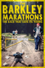 The Barkley Marathons: The Race That Eats Its Young - Annika Iltis & Timothy Kane