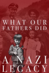 Mon patrimoine nazi : les actes des pères