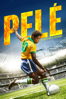 Pelé: Birth of a Legend - Jeffrey Zimbalist & Michael Zimbalist