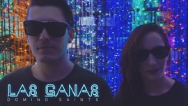 Las Ganas Domino Saints Latin Music Video 2017 New Songs Albums Artists Singles Videos Musicians Remixes Image