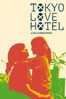 Tokyo Love Hotel - Ryuichi Hiroki