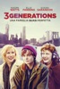 Locandina 3 Generations: Una famiglia quasi perfetta su Apple iTunes Locandina 3 Generations: Una famiglia quasi perfetta su Apple iTunes