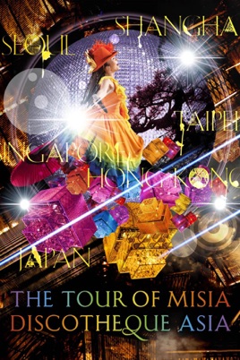 misia itunes misia the tour of misia discotheque asia をitunesで misia itunes misia the tour of misia discotheque asia をitunesで