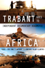 Trabant Goes to Africa - Dan Přibáň