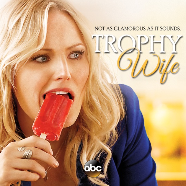 Trophy Wife Season 1 On Itunes 