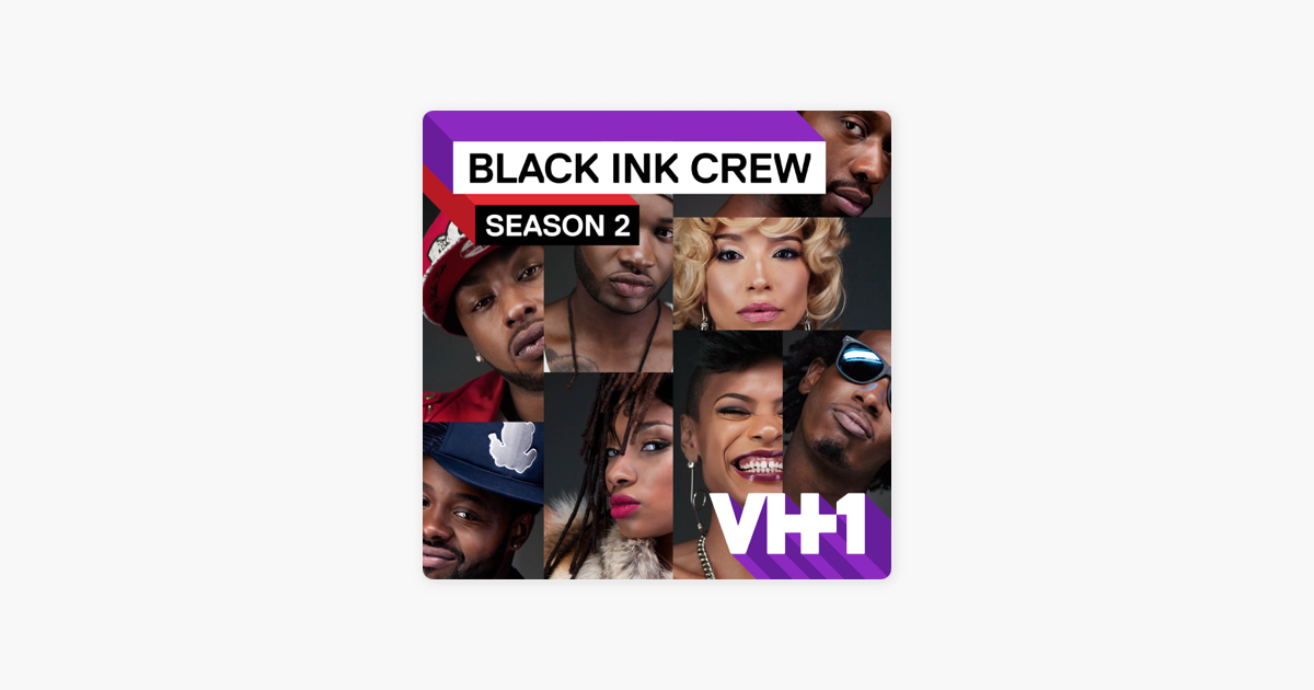 Black Ink Crew Season 2 On Itunes