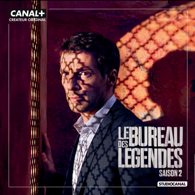 Le Bureau des Légendes, Saison 2 - Le Bureau des Légendes Le Bureau des Légendes, Saison 2 - Le Bureau des Légendes
