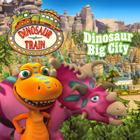 Dinosaur Train - Dinosaur Big City, Pt. 1 artwork