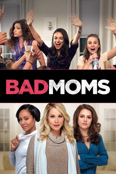 Bad Moms Poster