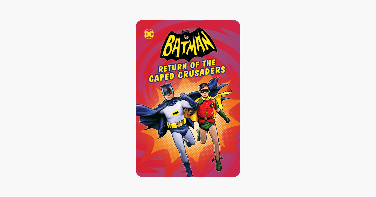 Batman: Return of the Caped Crusaders on iTunes