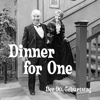 Dinner for One – das Original in Schwarzweiß - Dinner for One