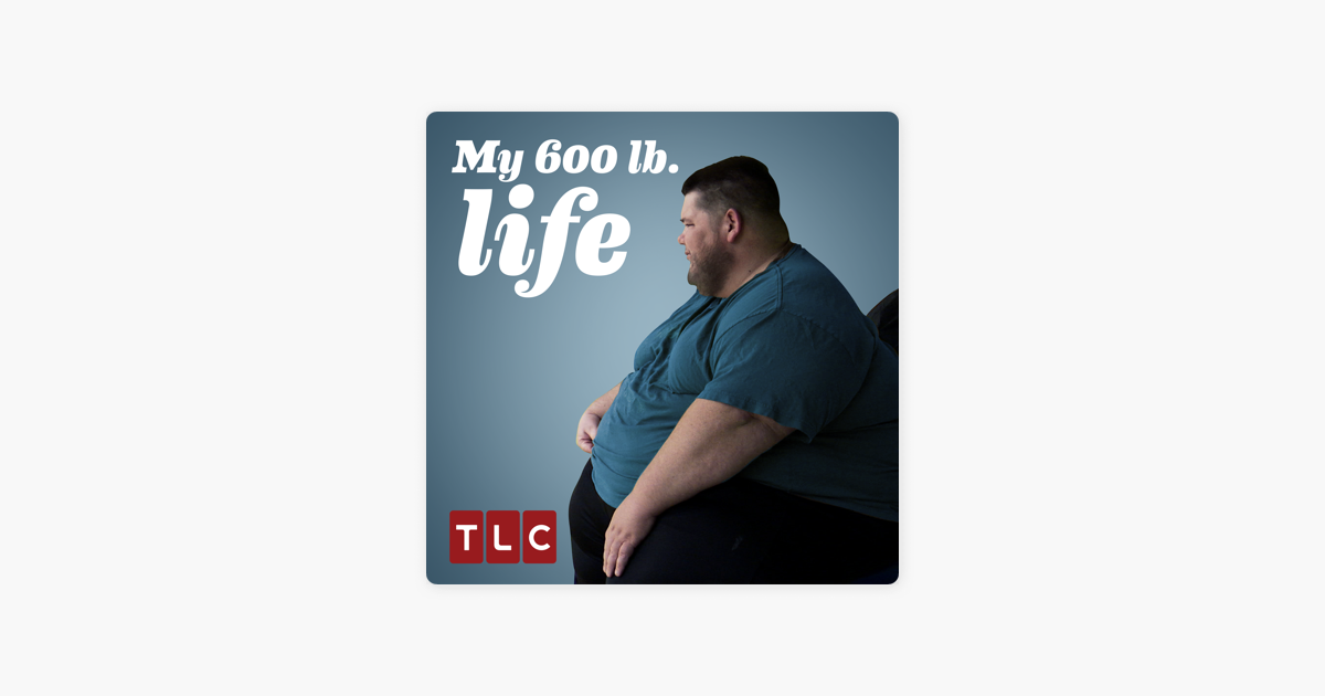 ‎My 600-lb Life, Season 4 on iTunes