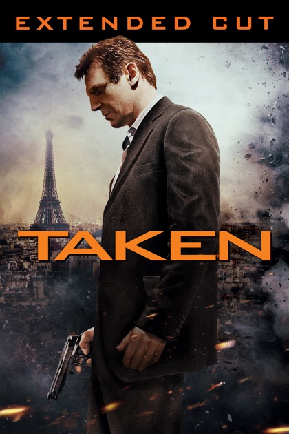 Taken (Extended Cut) on iTunes