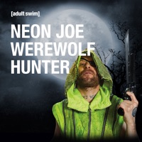 Télécharger Neon Joe: Werewolf Hunter, Season 1 Episode 5