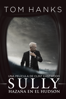 Sully: Hazaña en el Hudson (Sully) - Clint Eastwood