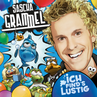 Sascha Grammel - Ich find's lustig - Sascha Grammel - Ich find's lustig artwork