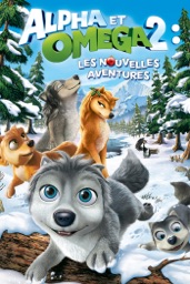 Alpha et Oméga 2: Les Nouvelles Aventures