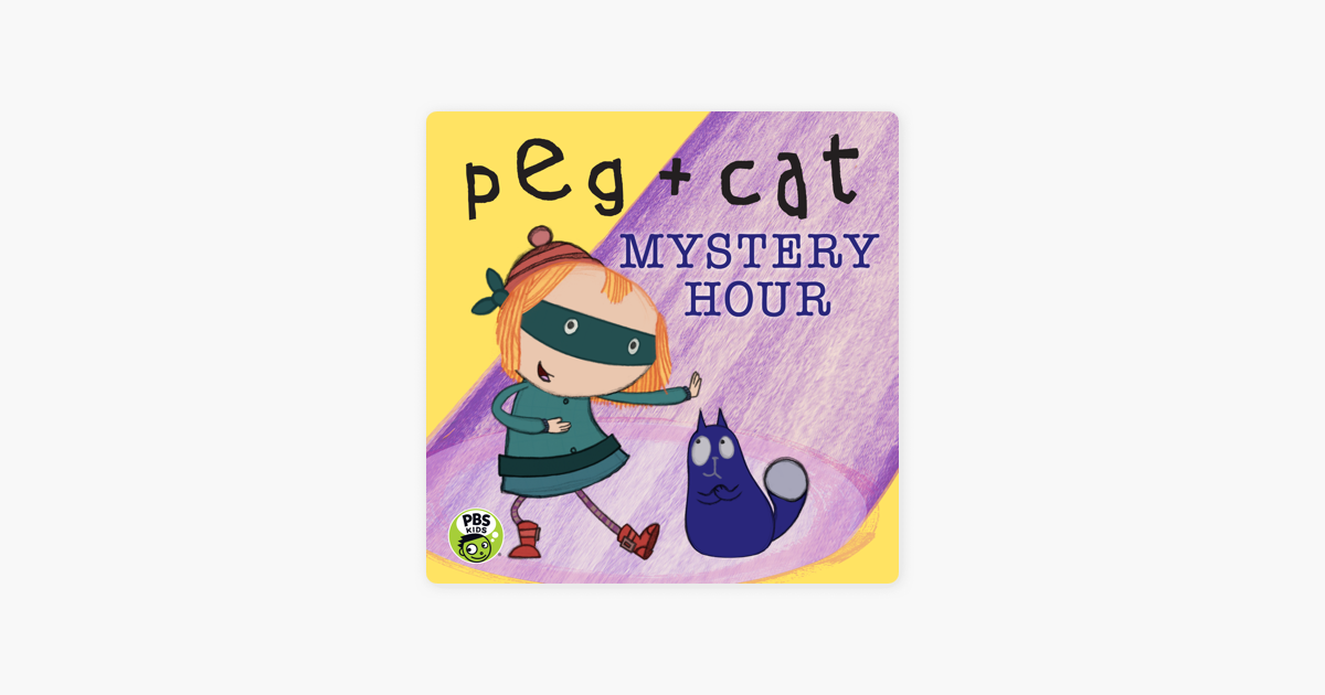 ‎Peg + Cat, The Peg + Cat Mystery Hour on iTunes