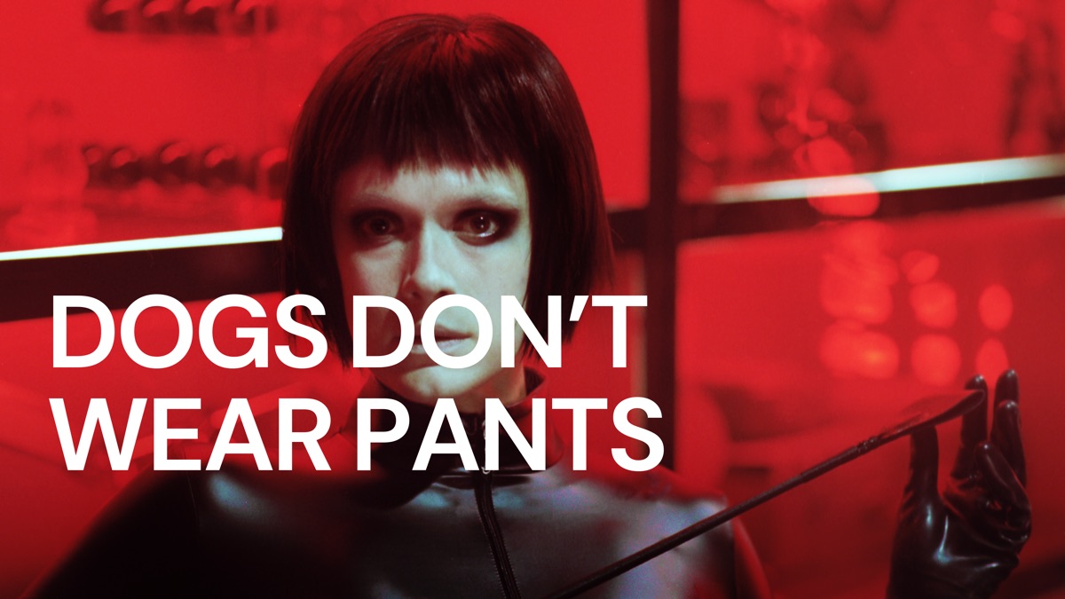 Dogs Don’t Wear Pants Apple TV