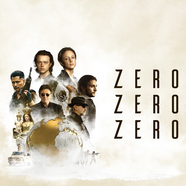 ZeroZeroZero Poster
